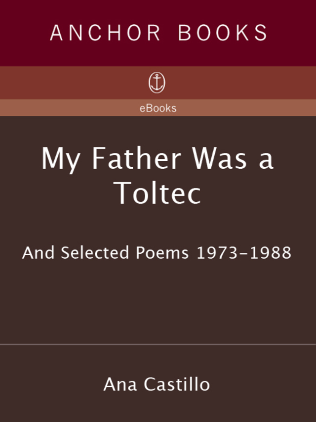 My Father Was a Toltec