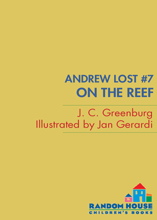 Andrew Lost #7: On the Reef
