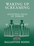 Waking Up Screaming - H.P. Lovecraft