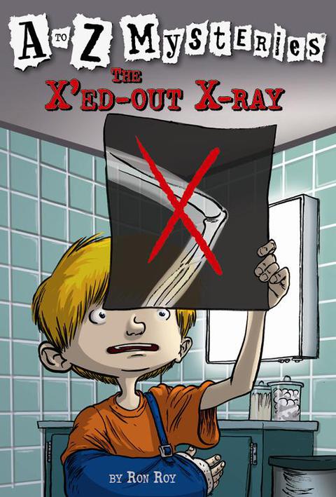 Cover image for book A to Z Mysteries: The X'ed-Out X-Ray