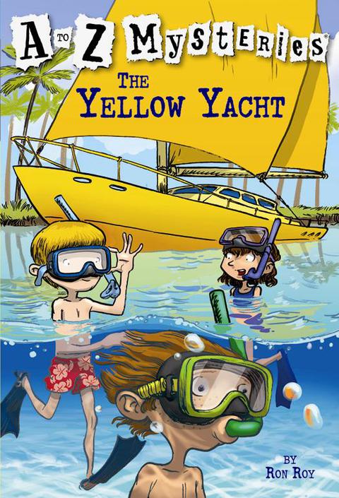 Cover image for book A to Z Mysteries: The Yellow Yacht