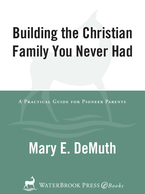 Cover image for book Building the Christian Family You Never Had