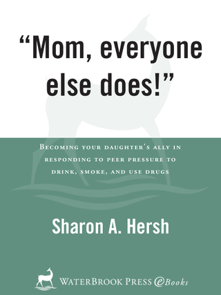 Mom, everyone else does!