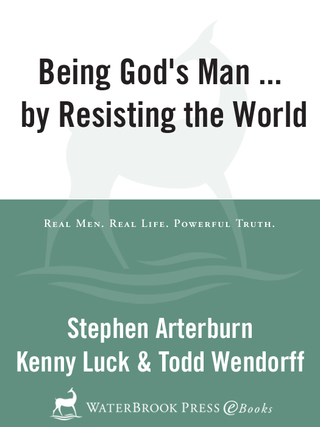 Being God's Man by Resisting the World