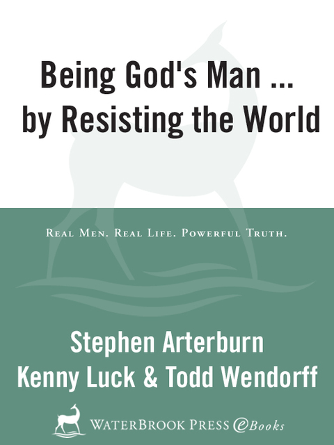Cover image for book Being God's Man by Resisting the World