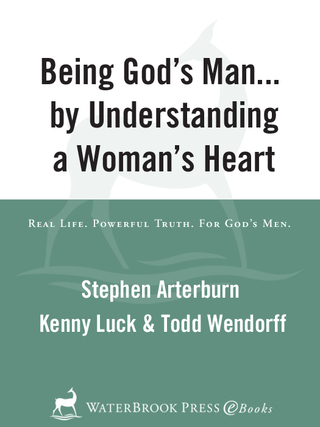 Being God's Man by Understanding a Woman's Heart