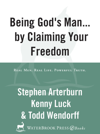 Being God's Man by Claiming Your Freedom