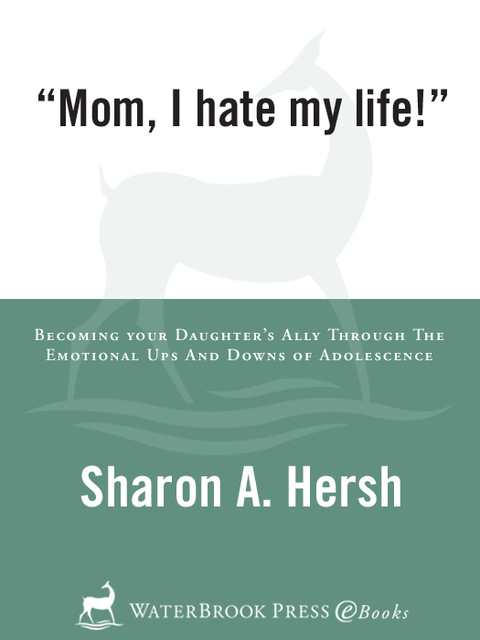 Cover image for book Mom, I Hate My Life!