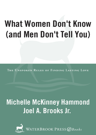 What Women Don't Know (and Men Don't Tell You)