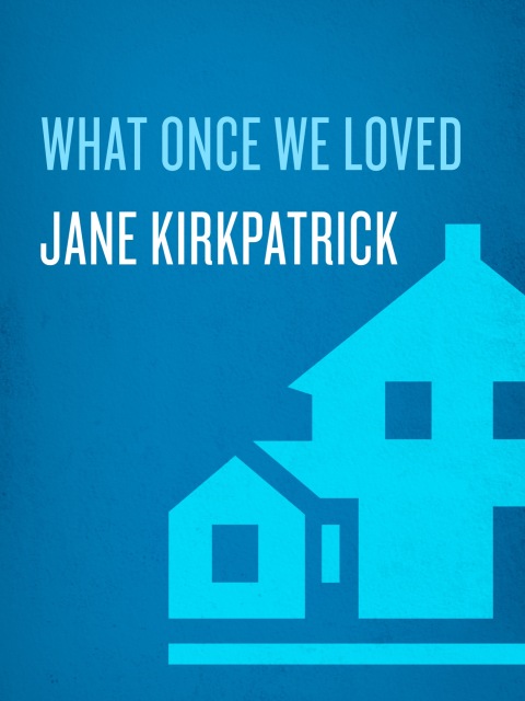 Cover image for book What Once We Loved