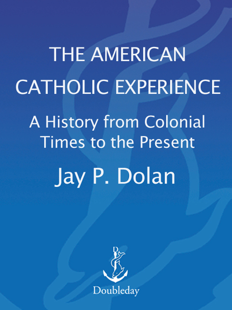 Cover image for book The American Catholic Experience