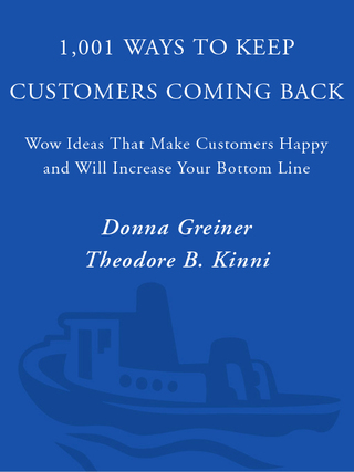 1,001 Ways to Keep Customers Coming Back