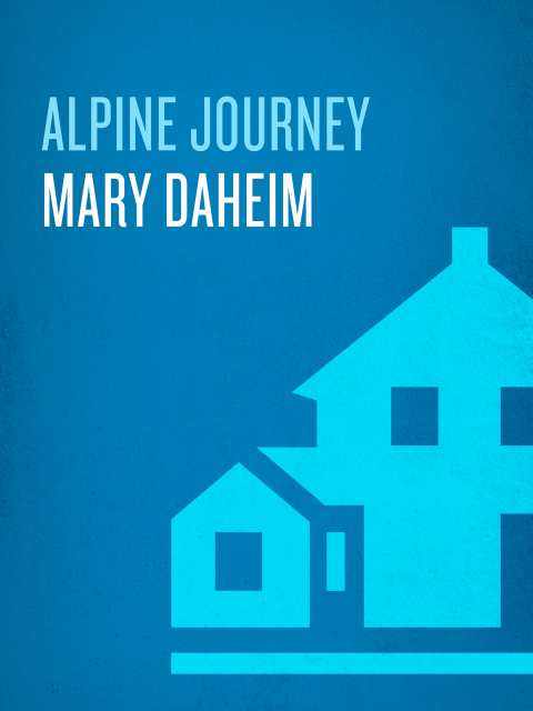 Cover image for book The Alpine Journey