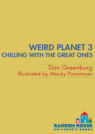 Weird Planet #3: Chilling with the Great Ones