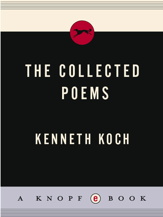 The Collected Poems of Kenneth Koch
