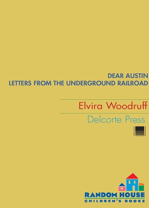 Cover image for book Dear Austin: Letters from the Underground Railroad