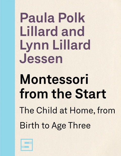 Cover image for book Montessori from the Start