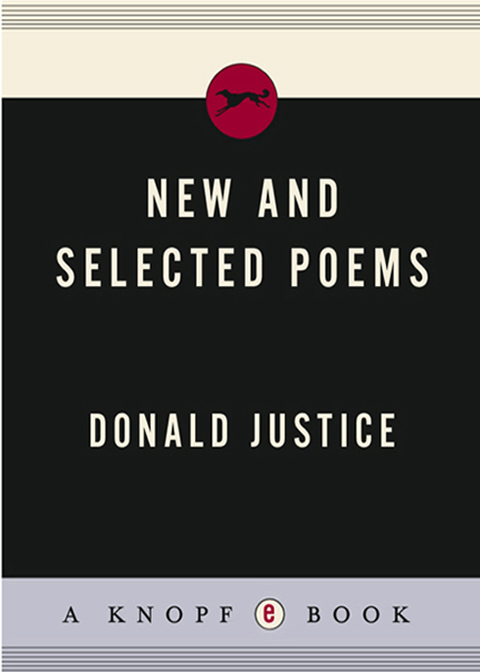 Cover image for book New and Selected Poems of Donald Justice