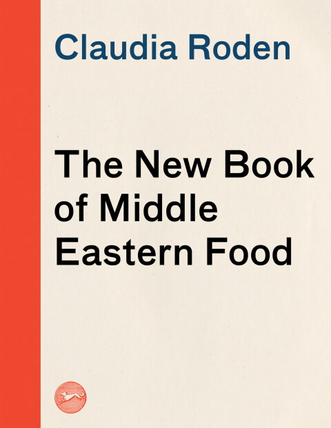 Cover image for book The New Book of Middle Eastern Food