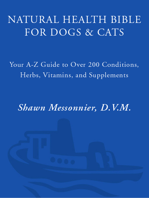 Cover image for book Natural Health Bible for Dogs & Cats