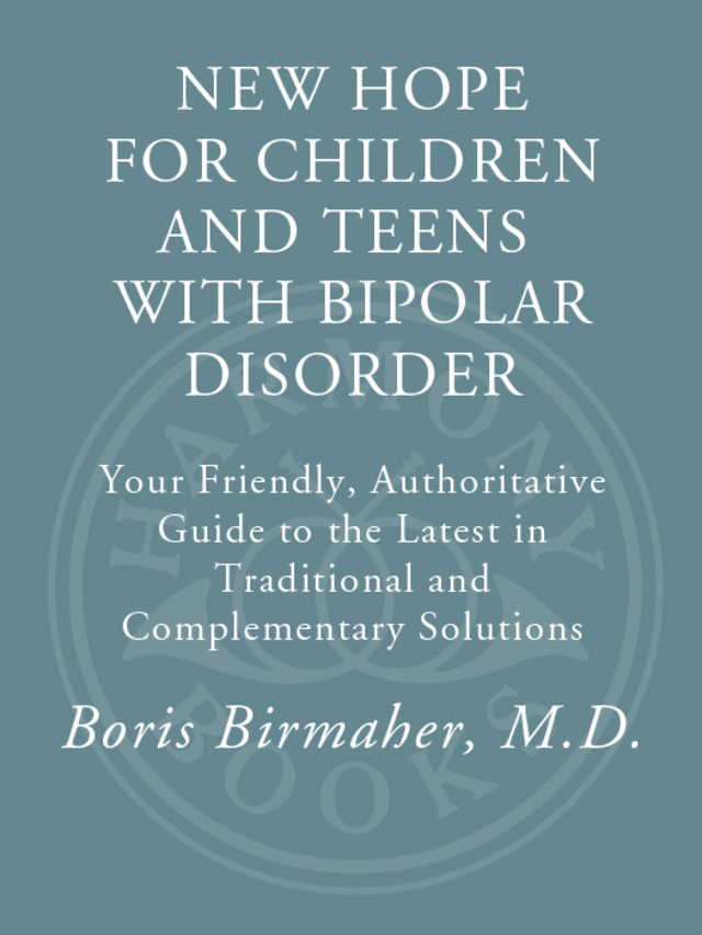 New Hope for Children and Teens with Bipolar Disorder