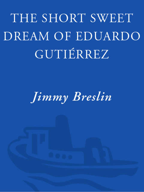 Cover image for book The Short Sweet Dream of Eduardo Gutierrez