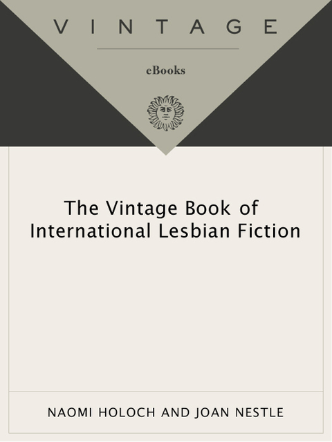 Cover image for book The Vintage Book of International Lesbian Fiction