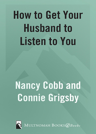 How to Get Your Husband to Listen to You