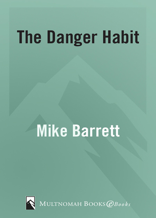 The Danger Habit