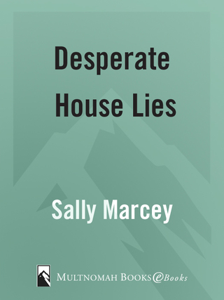 Desperate House Lies