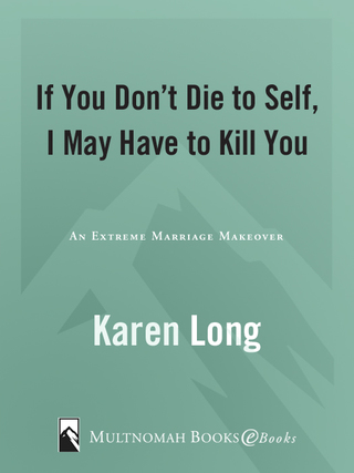 If You Don't Die to Self, I May Have to Kill You