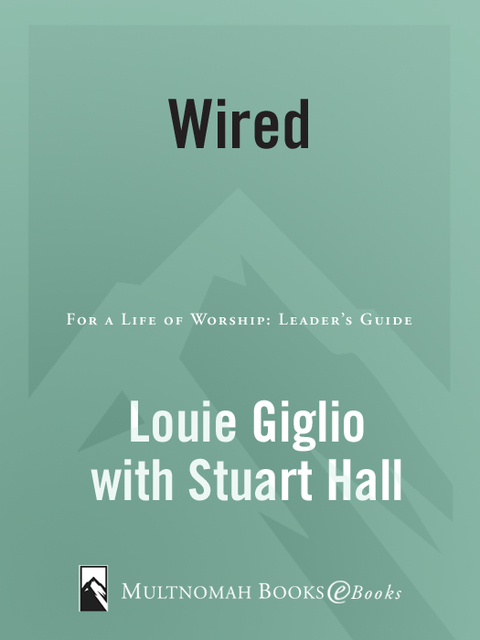 Cover image for book Wired: For a Life of Worship Leader's Guide
