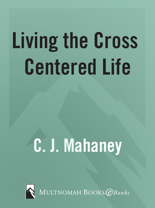 Living the Cross Centered Life