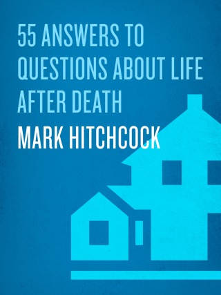 55 Answers to Questions about Life After Death