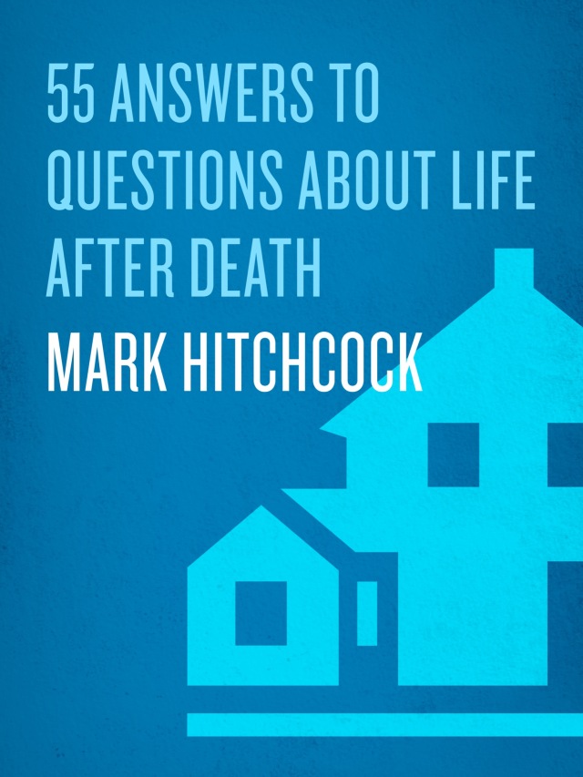 55 Answers to Questions about Life After Death