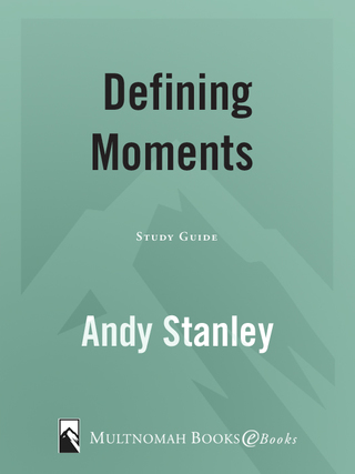 Defining Moments Study Guide