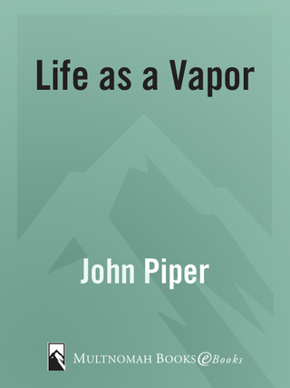 Life as a Vapor