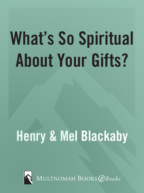 Cover image for book What's So Spiritual about Your Gifts?