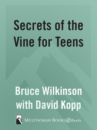 Secrets of the Vine for Teens