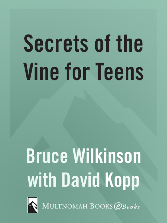 Secrets of the Vine for Teens