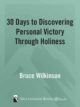 30 Days to Discovering Personal Victory through Holiness