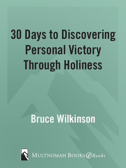 Cover image for book 30 Days to Discovering Personal Victory through Holiness