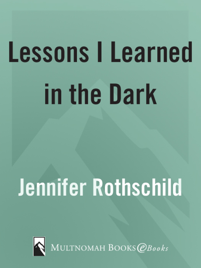 Lessons I Learned in the Dark