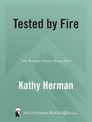 Tested by Fire