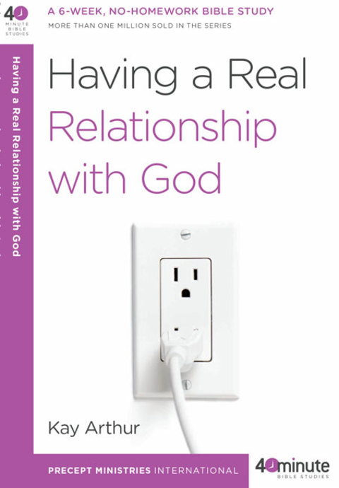 Cover image for book Having a Real Relationship with God
