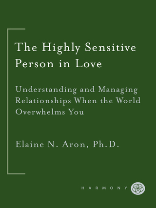 The Highly Sensitive Person in Love