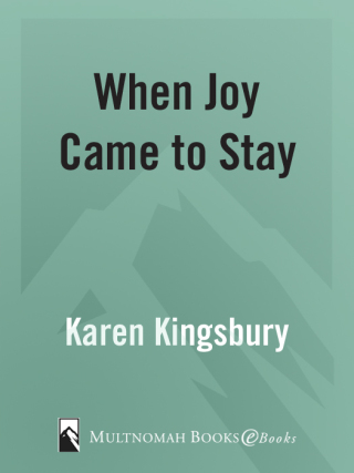 When Joy Came to Stay