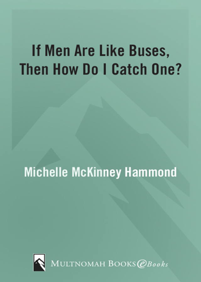 If Men Are Like Buses, Then How Do I Catch One?