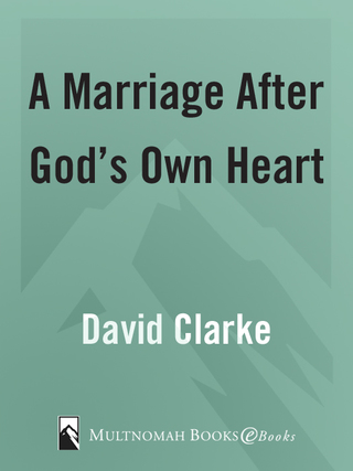 A Marriage After God's Own Heart
