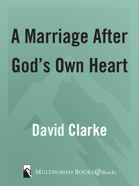 Cover image for book A Marriage After God's Own Heart